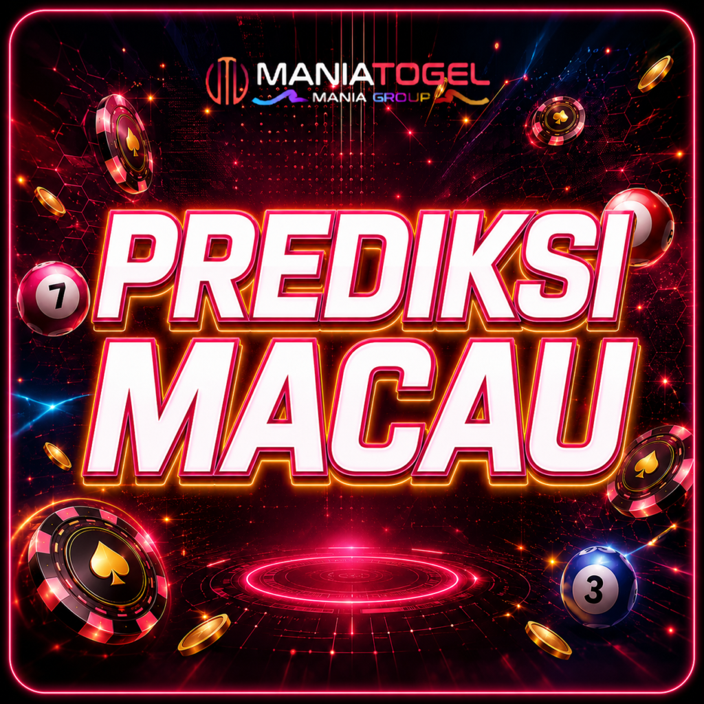 Prediksi Macau Maniatogel